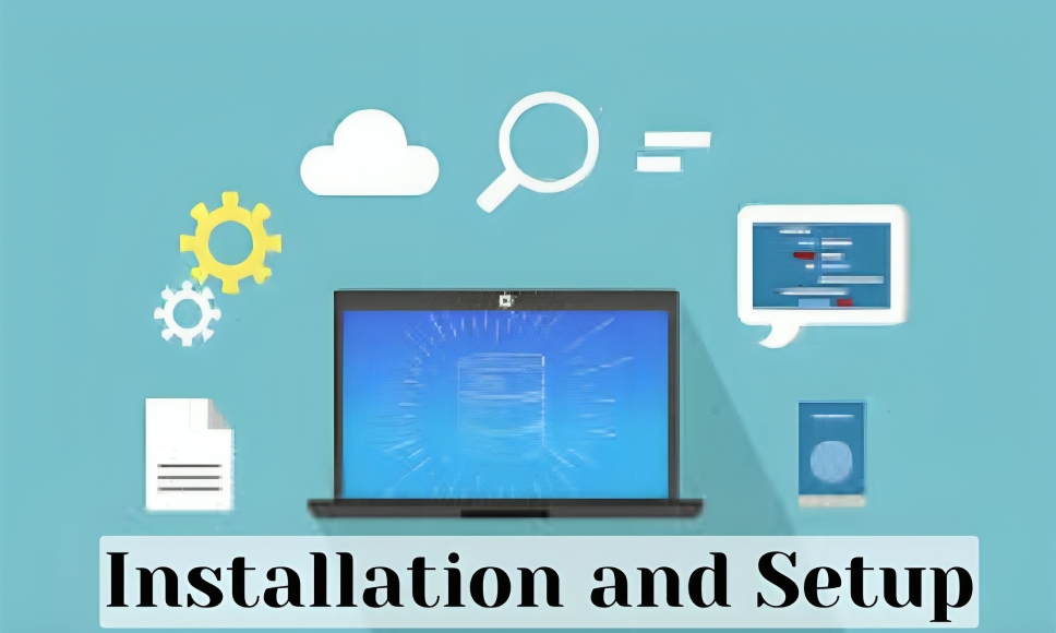 Installation and Setup