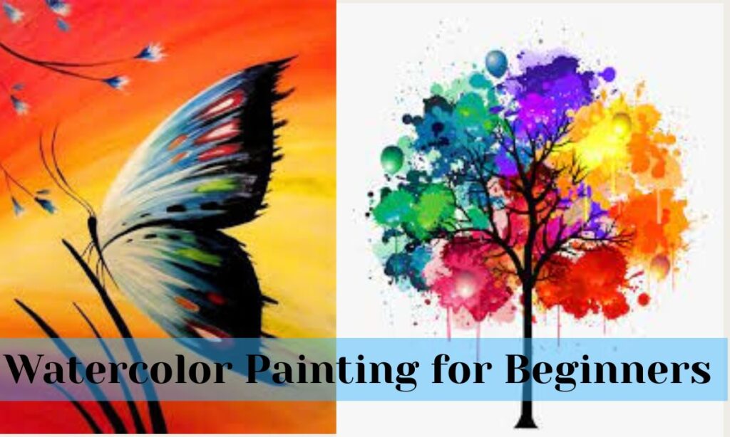 Watercolor Painting for Beginners