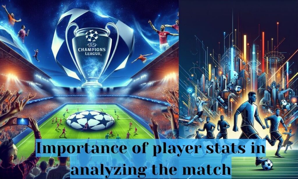 Importance of player stats in analyzing the match