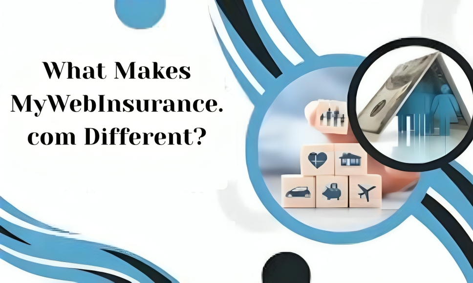 What Makes MyWebInsurance.com Different?
