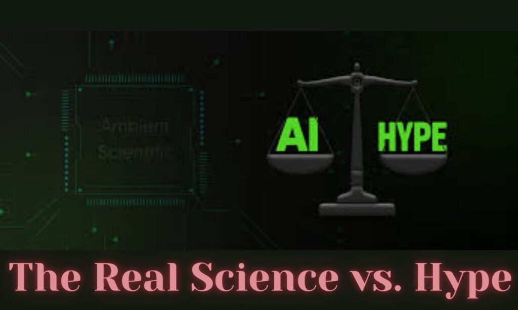The Real Science vs. Hype