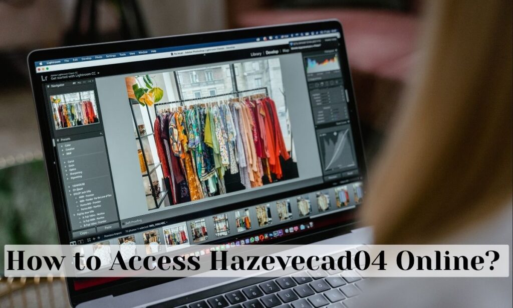 How to Access Hazevecad04 Online?