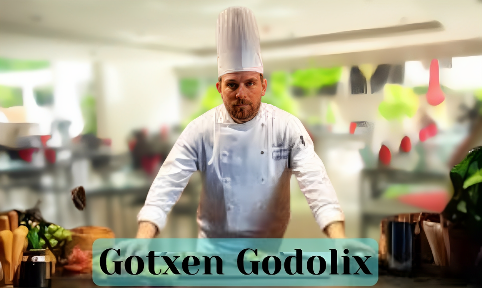 Gotxen Godolix: A Revolution in Modern Gastronomy
