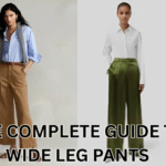 THE COMPLETE GUIDE TO WIDE LEG PANTS