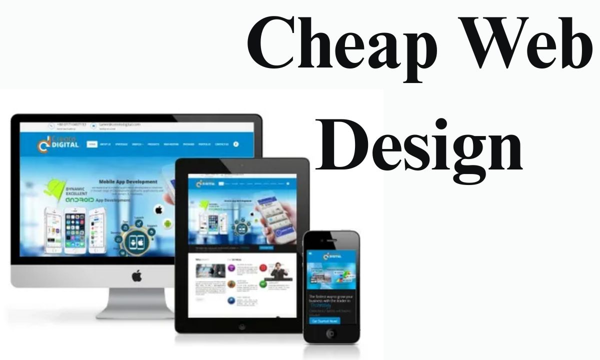Cheap Web Design: Quality Sites Without Breaking the Bank